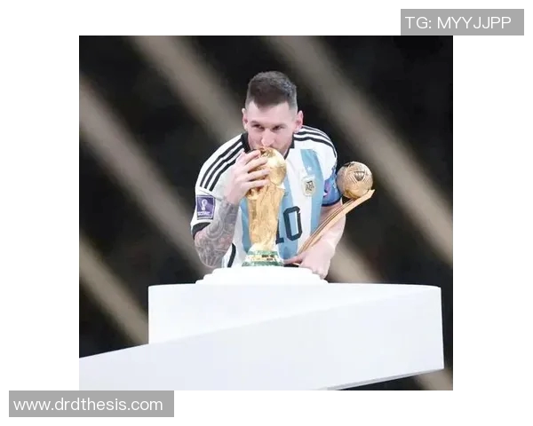 德国足球世界杯传奇球星梅西与国家队的荣耀征程回顾